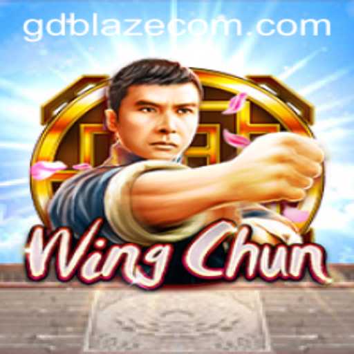WingChun Reimagined: Explore the Dynamic World of GDBLAZE